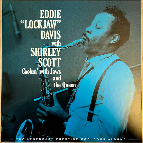 Eddie &quot;Lockjaw&quot; Davis with Shirley Scott – Cookin&#039; With Jaws And The Queen: The Legendary Prestige Cookbook Albums